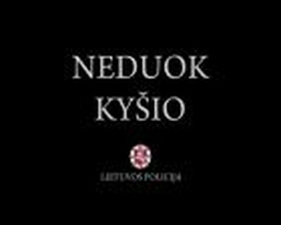 Lietuvaičiai raginami neduoti kyšio pareigūnams.