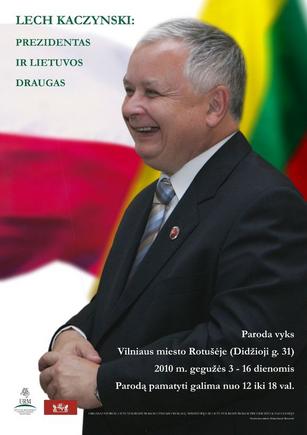 Paroda „Lech Kaczynski: Prezidentas ir Lietuvos draugas“